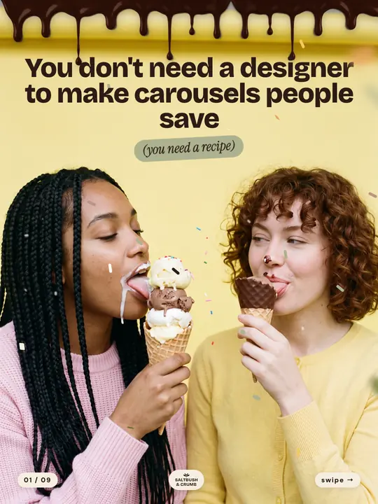 Ice Cream carousel for Saltbush & Crumb (a made-up café brand), cover: "You don't need a designer to make carousels people save"