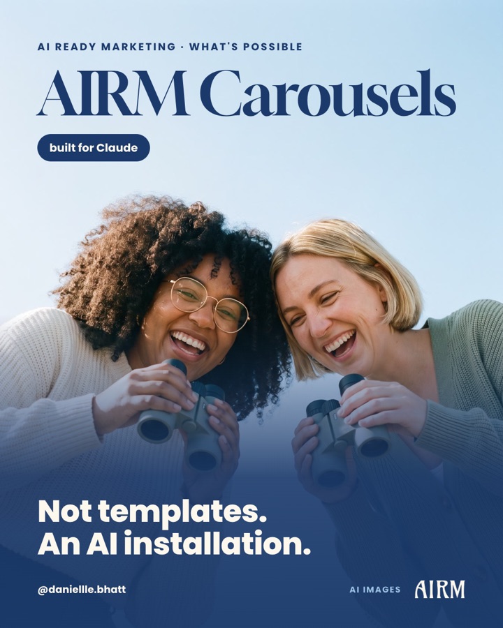 Cover of the guide: "AIRM Carousels, built for Claude" over a photo of two women laughing with binoculars, and the line "Not templates. An AI installation."